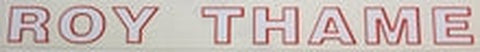 ROY THAME downtube in block capitals.