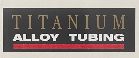 Titanium Alloy Tubing decal